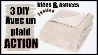3 DIY AVEC UN PLAID ACTION IDÉES & ASTUCES FACILES ET PRATIQUES