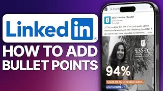 How To Add Bullet Points On LinkedIn (2025 Updated Tutorial)