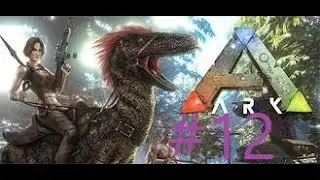 ПРОХОЖДЕНИЕ  ARK: Survival Evolved #12
