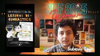 2025 SIFF - GYM CLASSES Spotlight on: Gabriele Lippi - Unboxing #awards #winner #shortfilm