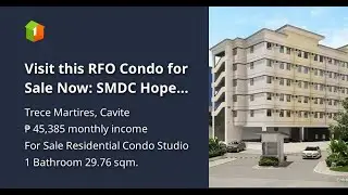 Visit this RFO Condo for Sale Now: SMDC Hope Residences Trece Martires; FREE Bank Loan Assistance
