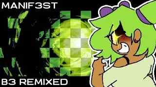 Friday Night Funkin': B3 REMIXED - MANIF3ST [TEASER]