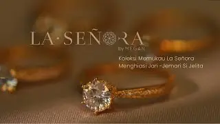 Cincin Emas 916 Terbaru Daripada Koleksi La Se&ntilde;ora Hanya di Megan Jewellery 💍
