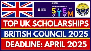 Fully Funded UK Scholarships Without IELTS & Application Fees | British Council Women in STEM 2025