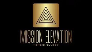 Mission Elevation Overview