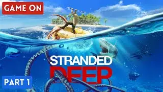 Stranded Deep | Coop Gameplay #1 | No Commentary | PC Steam