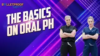 The Basics on Oral PH