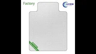 PVC chair mat、Chair Mat、Office Chair Mat Factory