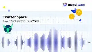 Project Spotlight #2 - Gero Wallet (Audio Only)
