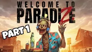 Welcome to ParadiZe - First 60 Minutes of Gameplay | PC Walkthrough New Co-op Adventure