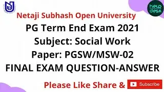 NSOU PG Social Work (PGSW/ MSW-02) 1st Year Exam 2021 | Exam Questions Answers | Nsou | HelpDesk