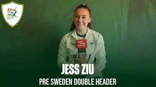 Jess Ziu Talks West Ham, Ireland, and Preparing for Sweden Match