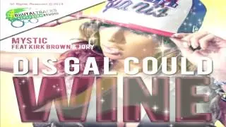 Mystic ft Kirk Brown & Jory - This Gal Could Wine [Glass Bottle Riddim] 2014 Soca Music