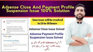 Adsense Payment Profile Suspension Issue Solution || Adsense Closed By Google Solution || Adsense