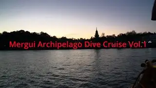 Mergui Archipelago Dive Cruise Vol.1