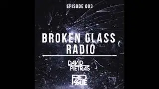 Fred Issue Presents: Broken Glass Radio - Episode 003 [David Pietras Guestmix]