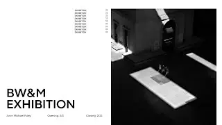 Black, White, & Monochrome Exhibition Walkthrough
