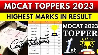 Mdcat 2023 toppers||Mdat 2023 position holders||Top 3 position holders mdcat 2023||KMU mdcat toppers