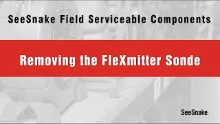 SeeSnake Field Serviceable Components - Removing the FleXmitter Sonde