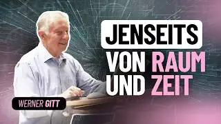 Jesus, Herr über Raum und Zeit – Werner Gitt