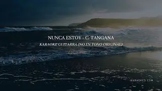 Nunca estoy - C. Tangana | Karaoke acústico guitarra (+7)