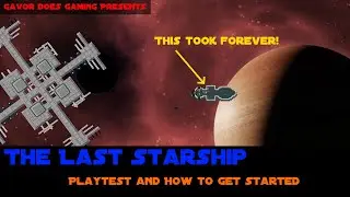 The Last Starship Playtest and getting started