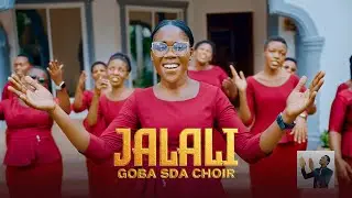 GOBA SDA CHOIR-JALALI (Official Video 4k)