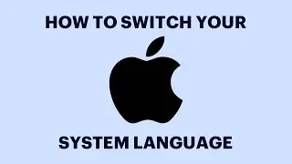 How To Change Your System Language in Mac