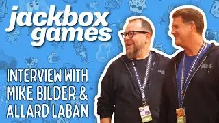 Interview with Jackbox Games | Mike Bilder (CEO) & Allard Laban (CCO)