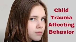 Student Trauma Affecting Behavior