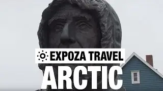 Arctic Vacation Travel Video Guide