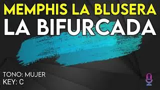 Memphis La Blusera - La Bifurcada - Karaoke Instrumental - Mujer