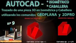 9 - Pieza 3D en ISOMÉTRICA y CABALLERA con Geoplana y 2DPRO