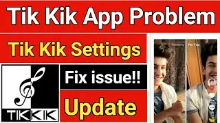 Tik Kik App Login Problem Solved 100% | Tik Kik App Use Kaise Kare
