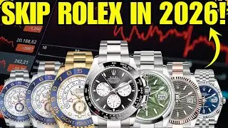 Why Buying a Rolex in 2026 Is a TERRIBLE Financial Mistake