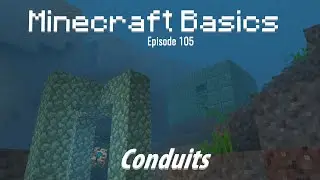 Minecraft Basics 105 - Conduits, conduit power