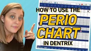 Dentrix Perio Chart Tutorial — How to Use the Perio Chart Step-By-Step