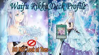 Waifu Rikka  Yu-Gi-Oh Deck Profile 2022