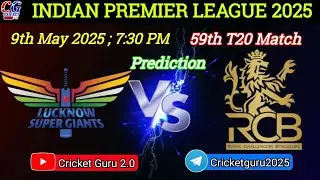 LSG vs RCB | Prediction | Won Match | 59th T20 | 9th May 2025 #rcbvslsg #rcb #ipl #trending #tataipl