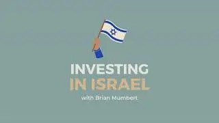 Investing in Israel with Brian Mumbert