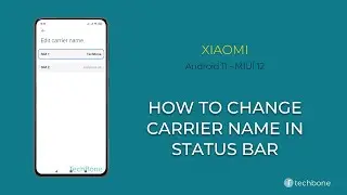 How to Change Carrier name in Status bar - Xiaomi [Android 11 - MIUI 12]