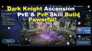 Black Desert Mobile Dark Knight Ascension PvP & PvE Skill Build - Powerful!
