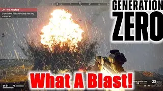 Generation Zero S2 EP35 What A Blast! (Includes Main End Game Content)