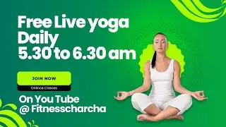 Live Yoga Class / Fitness Charcha