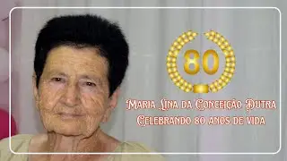 80&ordm; Anivers&aacute;rio de Maria Lina da Concei&ccedil;&atilde;o Dutra - [08/01/2018]