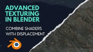 ADVANCED TEXTURING IN BLENDER - Combine shaders with displacement