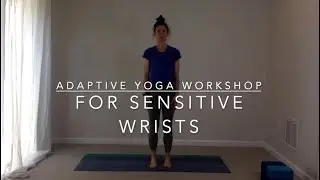 Adaptive Yoga Workshop for Sensitive Wrists