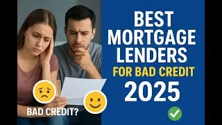 Best Mortgage Lenders for Bad Credit in 2025  Top Options Explained