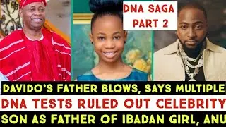 Part 2 Dr. Deji Adeleke, addressing the paternity claims against his son, singer Davido