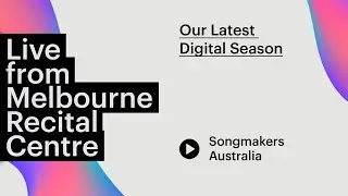 Songmakers Australia celebrates soprano Merlyn Quaife Live from Melbourne Recital Centre